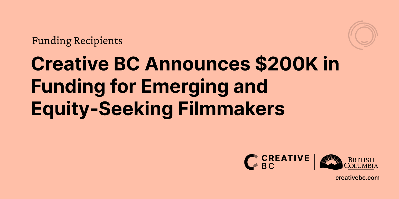 Creative BC Equity And Emerging Development Recipients 2526 (1)