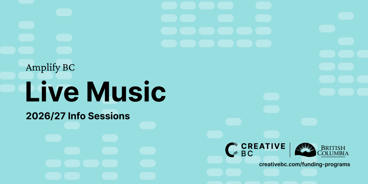 CreativeBC Live Music 2627 Info Sessions