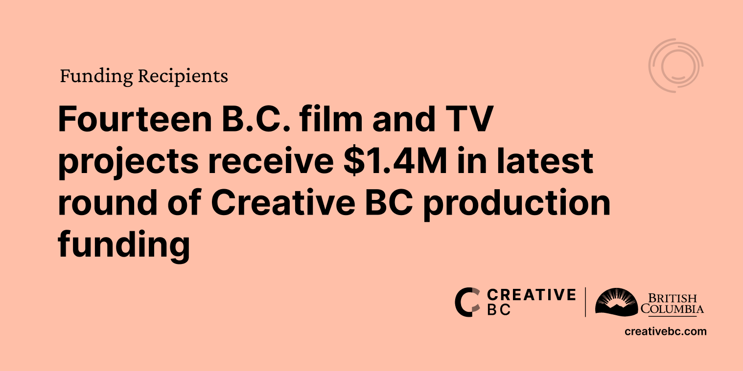 Creative BC Production Program Recipients 2627